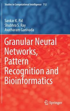 portada Granular Neural Networks, Pattern Recognition and Bioinformatics (en Inglés)