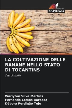 portada La Coltivazione Delle Banane Nello Stato Di Tocantins (in Italian)