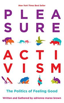 portada Pleasure Activism: The Politics of Feeling Good (Emergent Strategy) [Soft Cover ] 