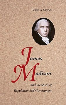 portada James Madison and the Spirit of Republican Self-Government (in English)