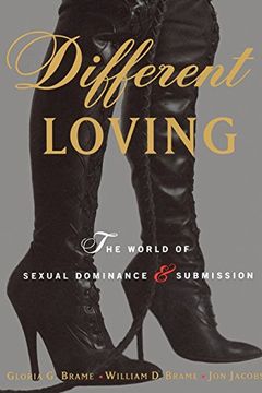 portada Different Loving: A Complete Exploration of the World of Sexual Dominance and Submission 
