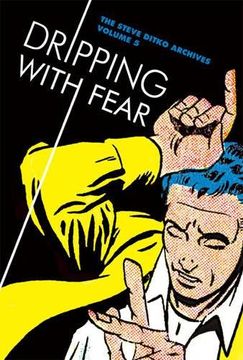 portada Dripping With Fear: The Steve Ditko Archives Vol. 5