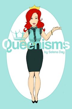 portada Queenisms By Selena Day: Discovering your inner Queen (en Inglés)
