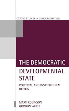 portada The Democratic Developmental State: Political and Institutional Design (Oxford Studies in Democratization) (in English)