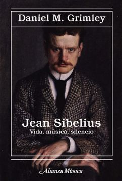 portada Jean Sibelius. Vida, música, silencio (in Spanish)