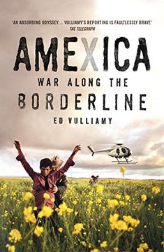 portada Amexica: War Along the Borderline (en Inglés)