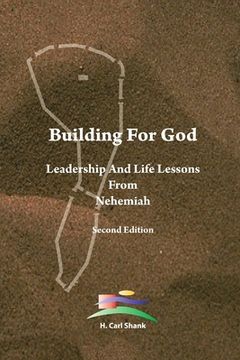 portada Building For God: Leadership and Life Lessons from Nehemiah (en Inglés)