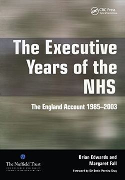 portada The Executive Years of the Nhs: The England Account 1985-2003 (in English)