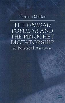 portada The Unidad Popular and the Pinochet Dictatorship: A Political Economy Analysis: A Political Analysis