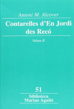 Contarelles d'En Jordi des Recó: Contarelles D'En Jordi Des Reco  - Volumen 2 (Biblioteca Marian Aguiló)