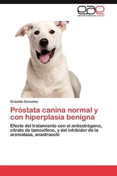 portada pr stata canina normal y con hiperplasia benigna (en Inglés)