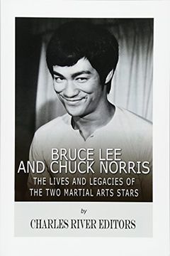 portada Bruce Lee and Chuck Norris: The Lives and Legacies of the Two Martial Arts Stars