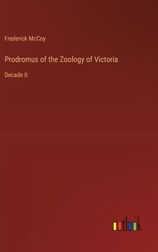 portada Prodromus of the Zoology of Victoria: Decade II (en Inglés)