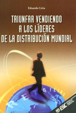 portada Triunfar Vendiendo a los Lideres de la Distribucion Mundial (in Spanish)