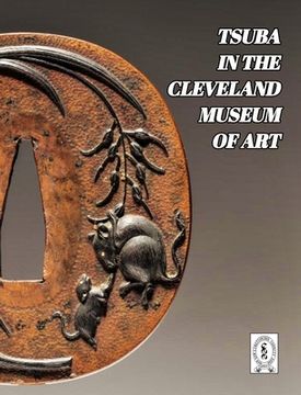 portada Tsuba in the Cleveland Museum of Art (en Inglés)