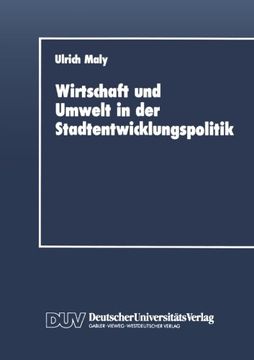 portada Wirtschaft und Umwelt in der Stadtentwicklungspolitik (German Edition)