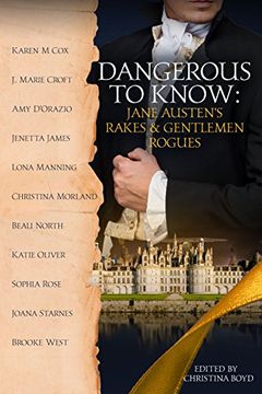 portada Dangerous to Know: Jane Austen's Rakes & Gentlemen Rogues (en Inglés)