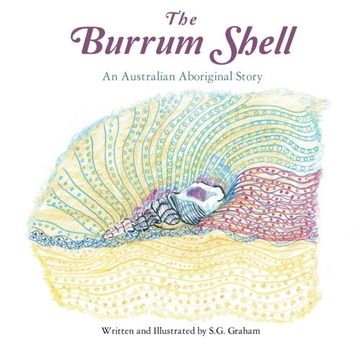 portada The Burrum Shell: An Australian Aboriginal Story