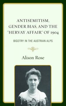 portada Anti-Semitism, Gender Bias, and the "Hervay Affair" of 1904: Bigotry in the Austrian Alps