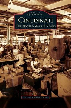 portada Cincinnati: The World War II Years (en Inglés)