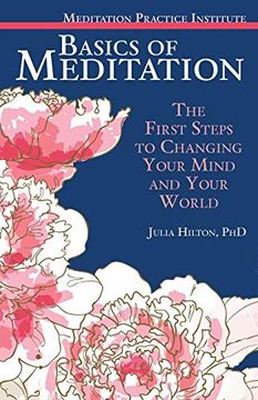 portada Basics of Meditation: The First Steps to Changing Your Mind and Your World 