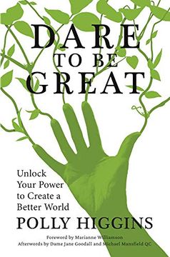 portada Dare to be Great: Unlock Your Power to Create a Better World (in English)
