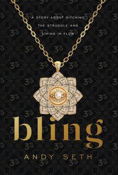 portada Bling: A Story About Ditching the Struggle and Living in Flow (en Inglés)