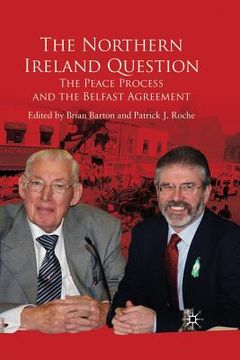 portada The Northern Ireland Question: The Peace Process and the Belfast Agreement (en Inglés)