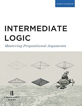 portada Intermediate Logic: Mastering Propositional Arguments (Canon Logic) (en Inglés)