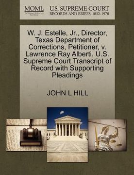 portada w. j. estelle, jr., director, texas department of corrections, petitioner, v. lawrence ray alberti. u.s. supreme court transcript of record with suppo
