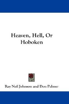 portada heaven, hell, or hoboken (in English)