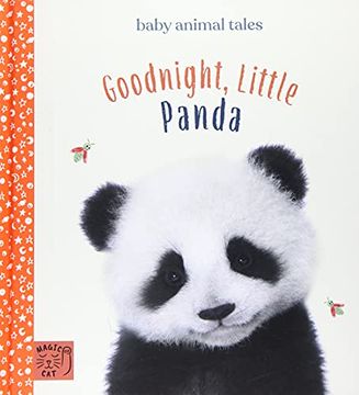 portada Goodnight, Little Panda: Simple Stories Sure to Soothe Your Little one to Sleep (Baby Animal Tales) (in English)