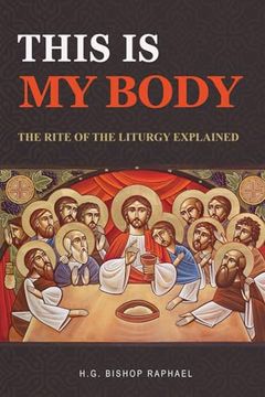 portada This is my Body: The Rite of the Liturgy Explained (in English)
