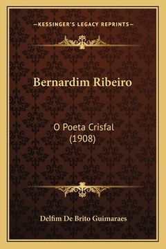 portada Bernardim Ribeiro: O Poeta Crisfal (1908) (in Portuguese)