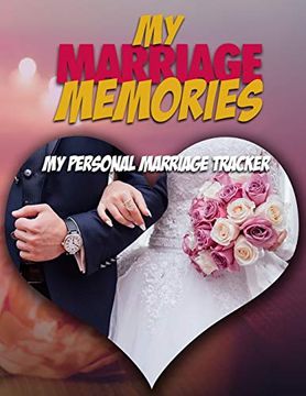 portada My Marriage Memories: My Personal Marriage Tracker 