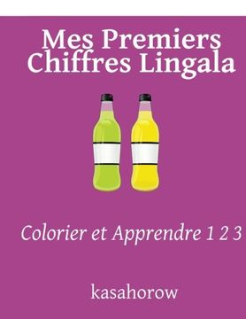 portada Mes Premiers Chiffres Lingala: Colorier et Apprendre 1 2 3 (Lingala kasahorow) (French Edition)