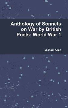 portada Anthology of Sonnets on War by British Poets: World War 1 (in English)