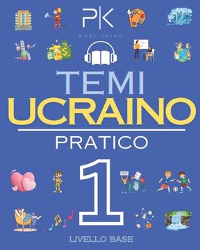 portada Ucraino Pratico: Temi Principali con Dizionario e Audio. Livello Base (en Italiano)