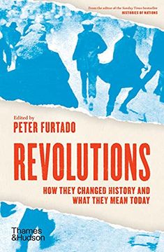 portada Revolutions: How They Changed History and What They Mean Today (en Inglés)