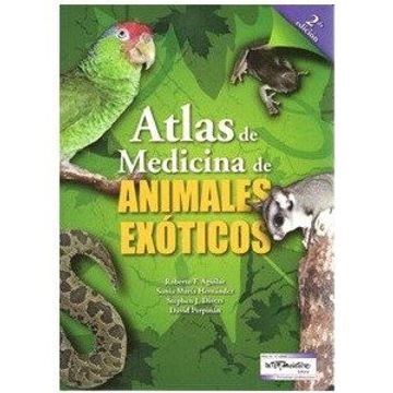 portada Atlas de Medicina de Animales Exóticos (in Spanish)