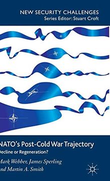 portada Nato’S Post-Cold war Trajectory: Decline or Regeneration (New Security Challenges) (en Inglés)