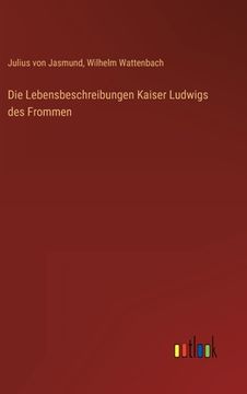 portada Die Lebensbeschreibungen Kaiser Ludwigs des Frommen 