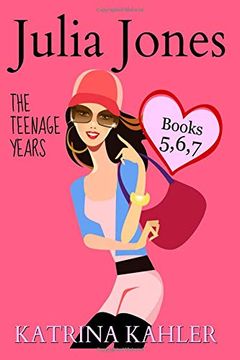 portada Julia Jones - the Teenage Years: Books 5, 6 & 7 (en Inglés)
