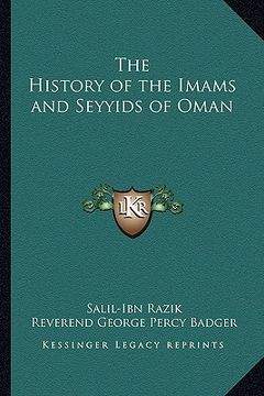 portada the history of the imams and seyyids of oman (in English)