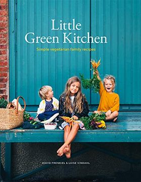 portada Little Green Kitchen: Simple Vegetarian Family Recipes (in English)
