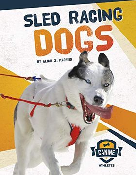 portada Sled Racing Dogs (Canine Athletes) (en Inglés)