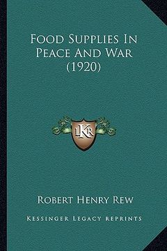 portada food supplies in peace and war (1920) (in English)
