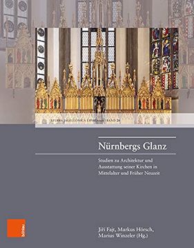 portada Nurnbergs Glanz: Studien Zu Architektur Und Ausstattung Seiner Kirchen in Mittelelater Und Fruher Neuzeit (en Alemán)