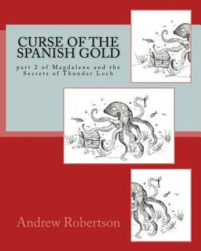 portada Curse of the Spanish Gold: part 2 of Magdalene and the Secrets of Thunder Loch