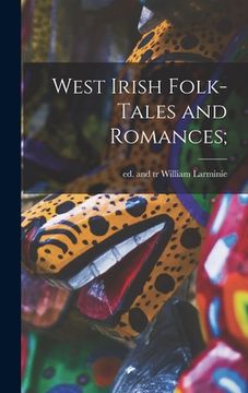 portada West Irish Folk-tales and Romances; (en Inglés)